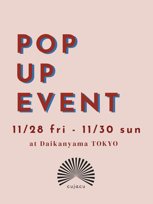【POP UP EVENT】11/28(金) - 11/30(日)